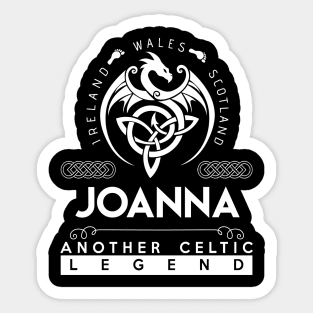 Joanna Name T Shirt - Another Celtic Legend Joanna Dragon Gift Item Sticker